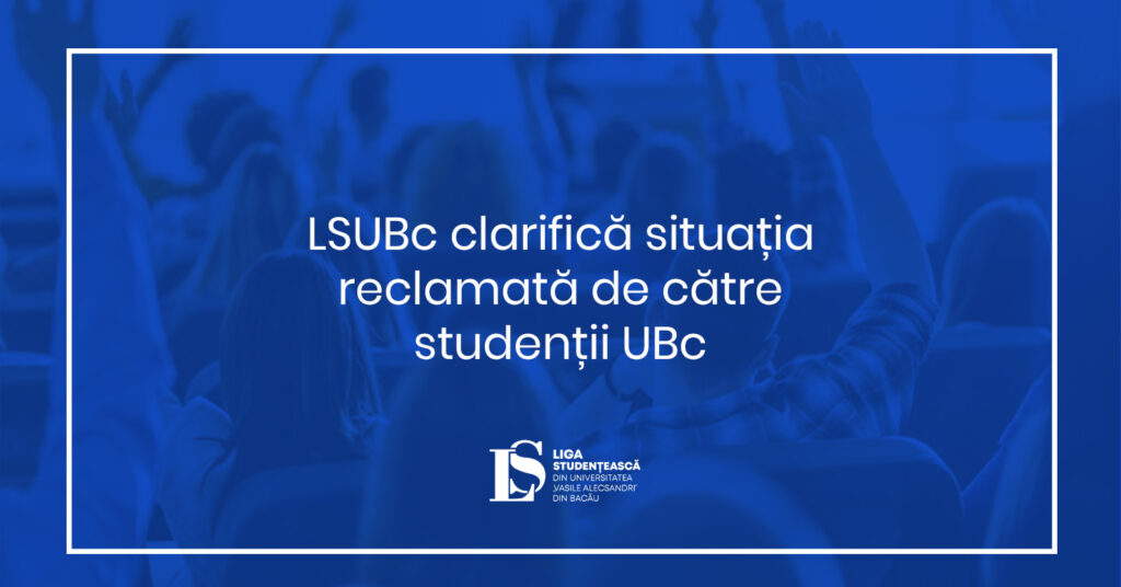 LSUBc clarifică situația reclamată de către studenții UBc￼